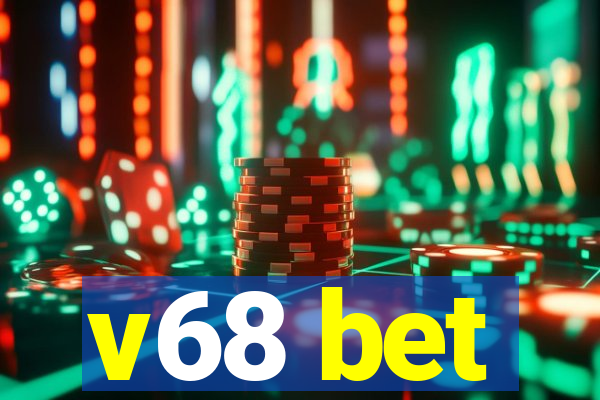 v68 bet